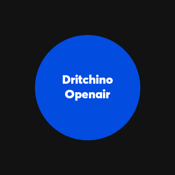 Dritchino Open Air
